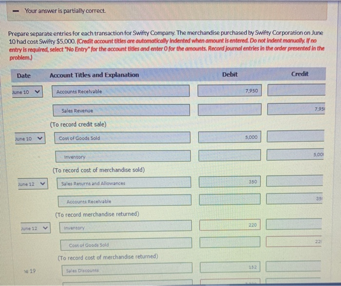  - Your answer is partially correct. Prepare separate entries for each
