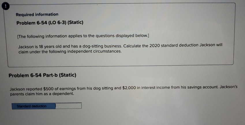 6-54 (LO 6-3) (Static) Part 1 of 3 [The following information applies