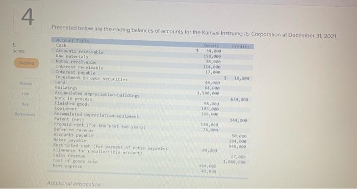 please answer, will give a thumbs up. 4. Presented below are the