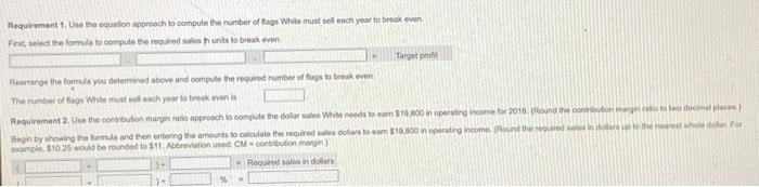 $15.40 per flag. Each flag sells for $22.00 Read the requirements, Requirements