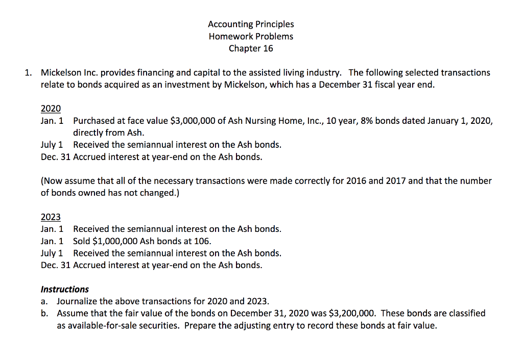 Accounting Principles Homework Problems Chapter 16 1. Mickelson Inc. provides financing