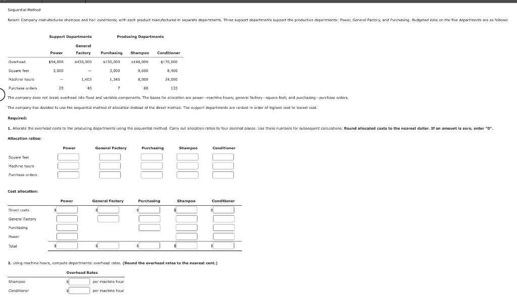  Chapter 7 Homework EX.07.21 Sequential Method Belami Company manufactures shampoo and