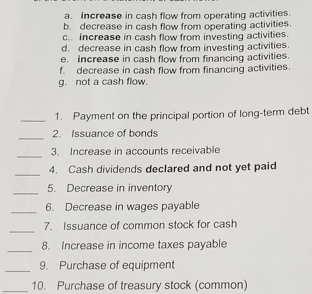  a. increase in cash flow from operating activities. b. decrease in