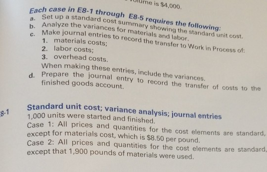  UlUme is $4,000. Fach case in E8-1 through E8- a. Analyze