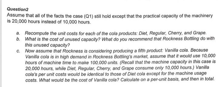 Grape Cola Caper Howard Rockness was worried. His company, Rockness Bottling, showed