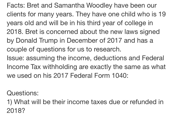  Question: Use the tax forms for references and please use Excel