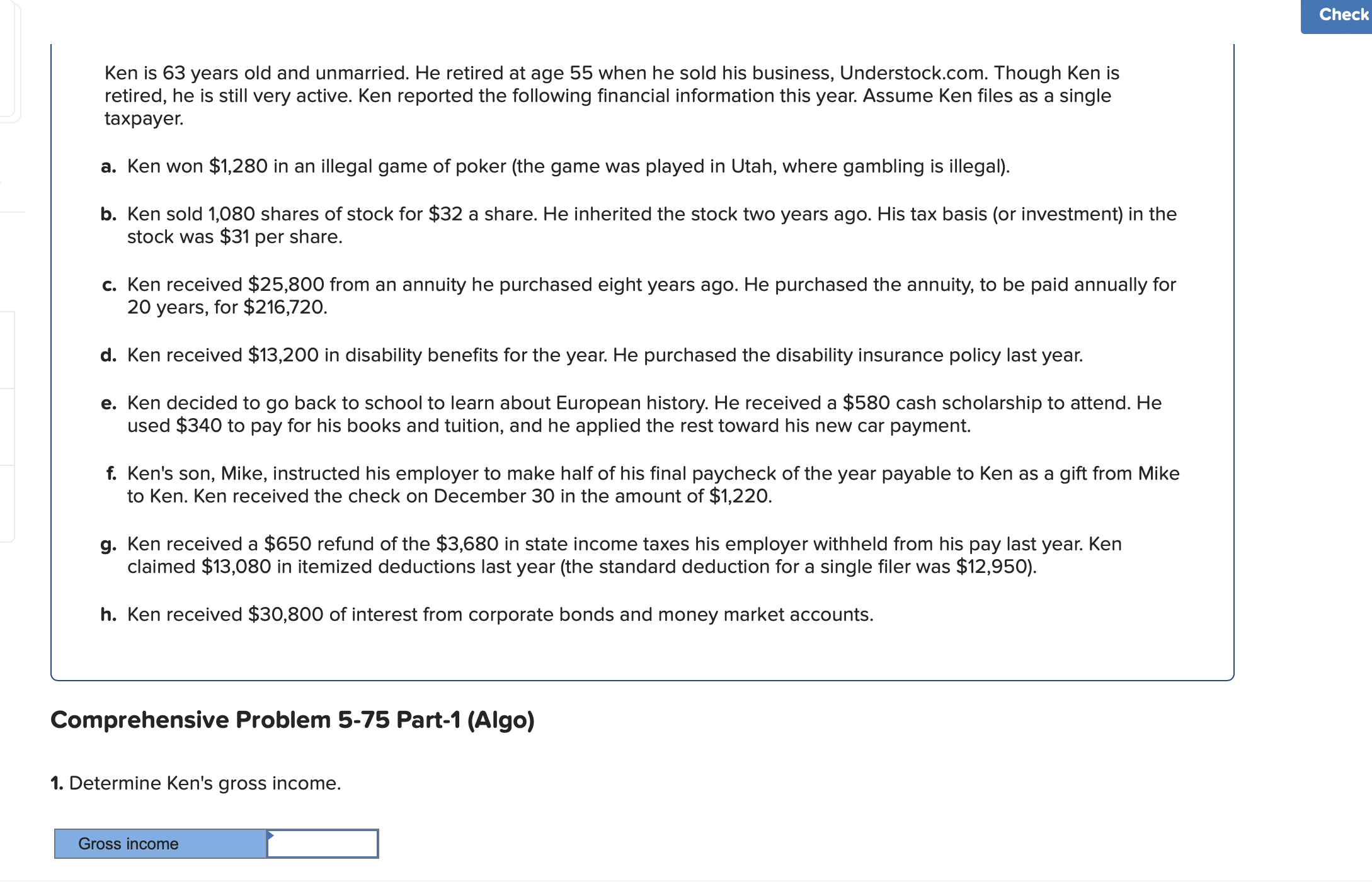 Comprehensive Problem 5-75 Part-1(Algo) Determine Ken's gross income. 