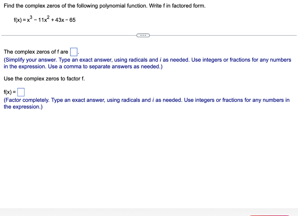  Find the complex zeros of the following polynomial function. Write f
