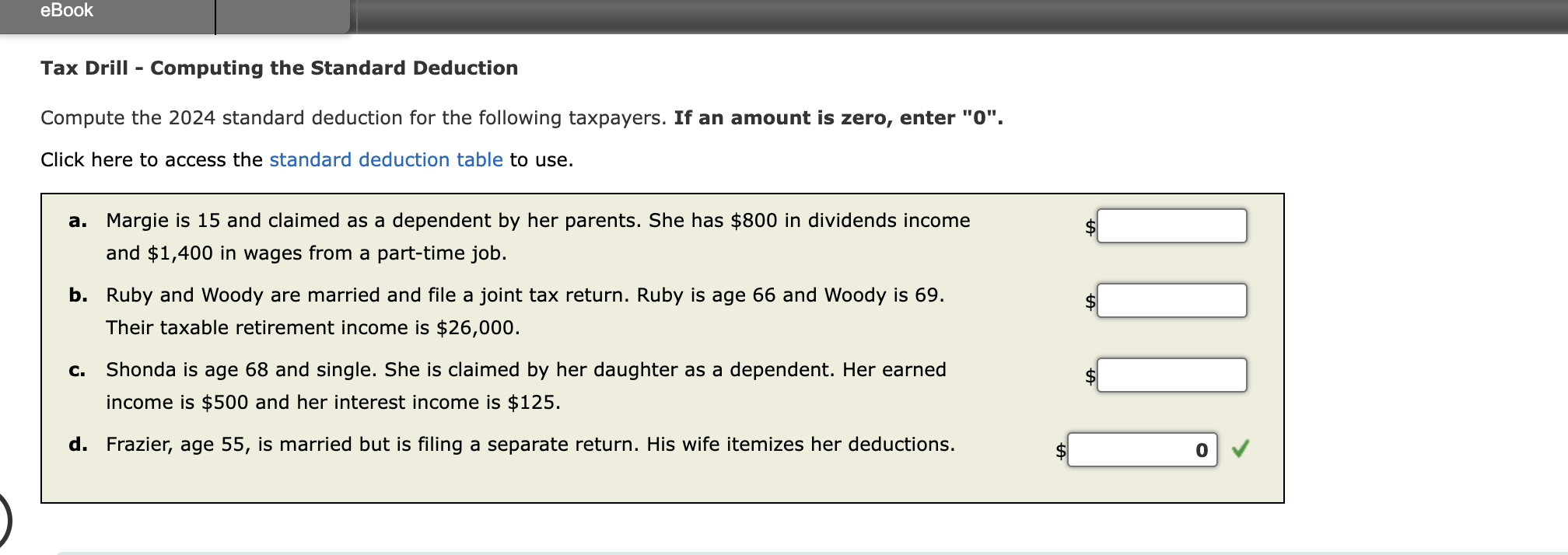  Tax Drill - Computing the Standard Deduction Compute the 2024 standard