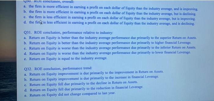 investment is being employed; the efficiency with which managers use the owners'