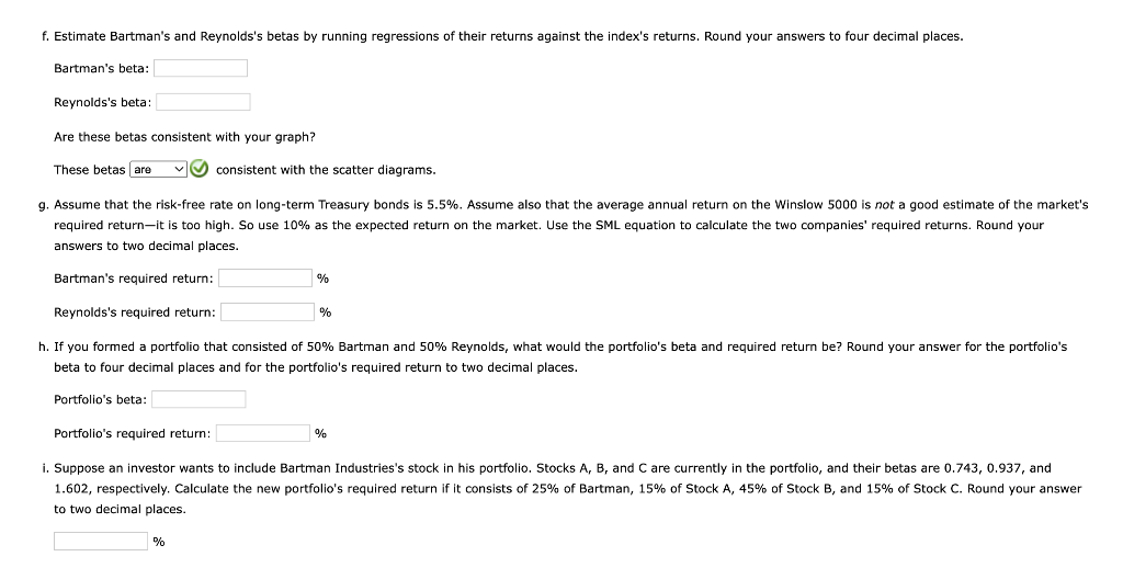 Risk and Return a. Calculating the annual rates of return for Bartman,