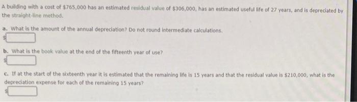 will thumbs up if right A building with a cost of $765,000