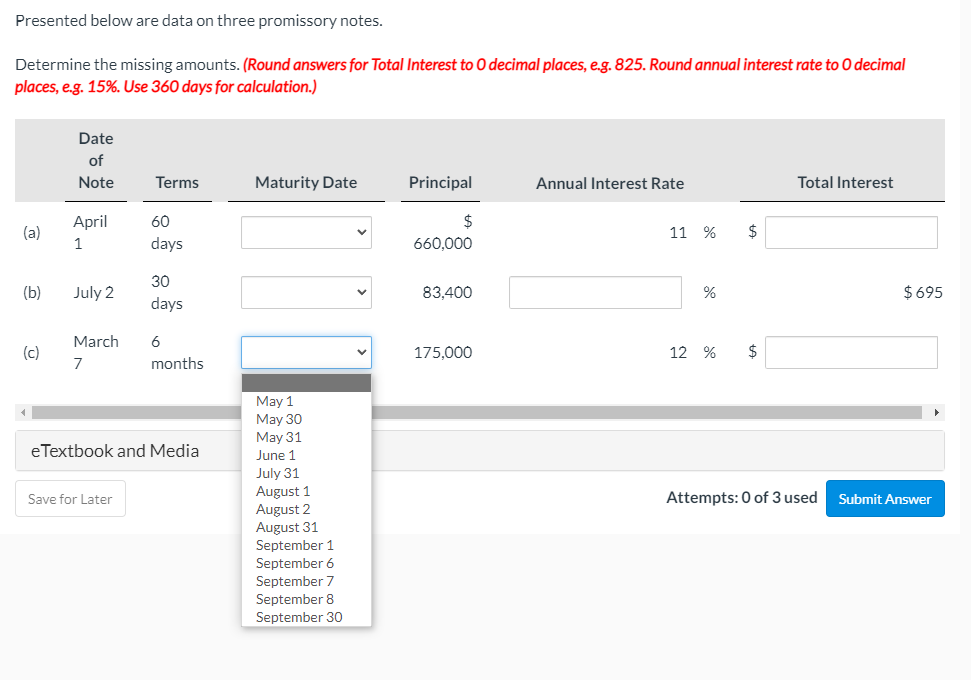  Presented below are data on three promissory notes. Determine the missing