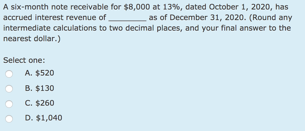 A six-month note receivable for $8,000 at 13%, dated October 1,