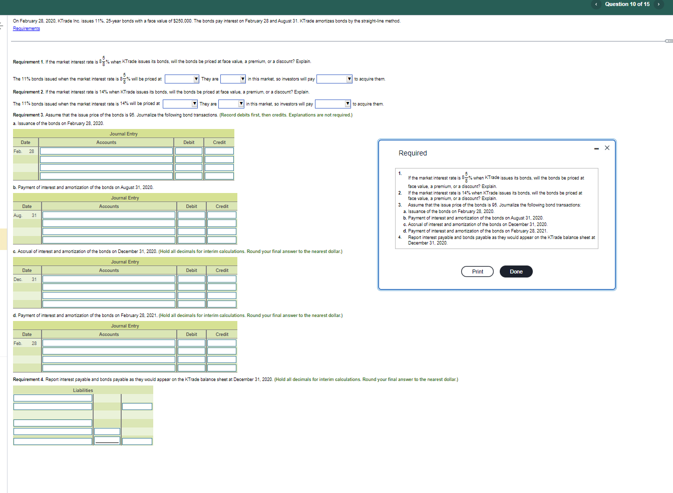  On February28,, Inc. issues %,-year bonds with a face value of
