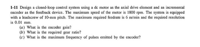  1-11 Design a closed-loop control system using a dc motor as