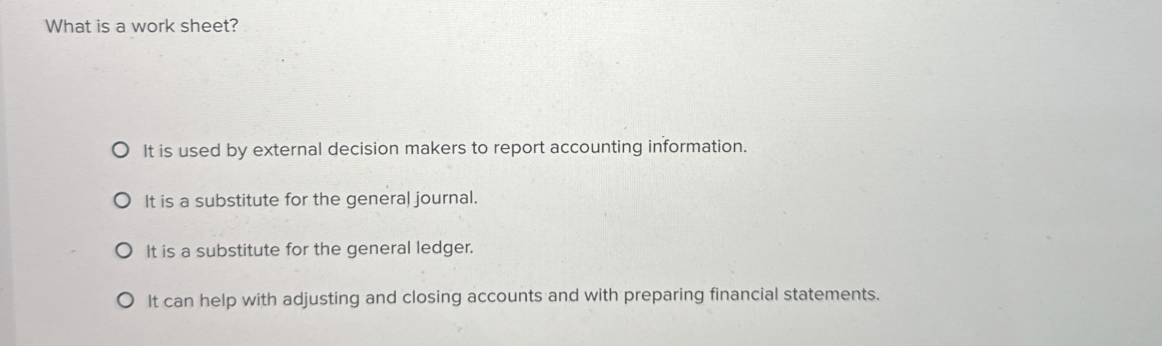  What is a work sheet? It is used by external decision