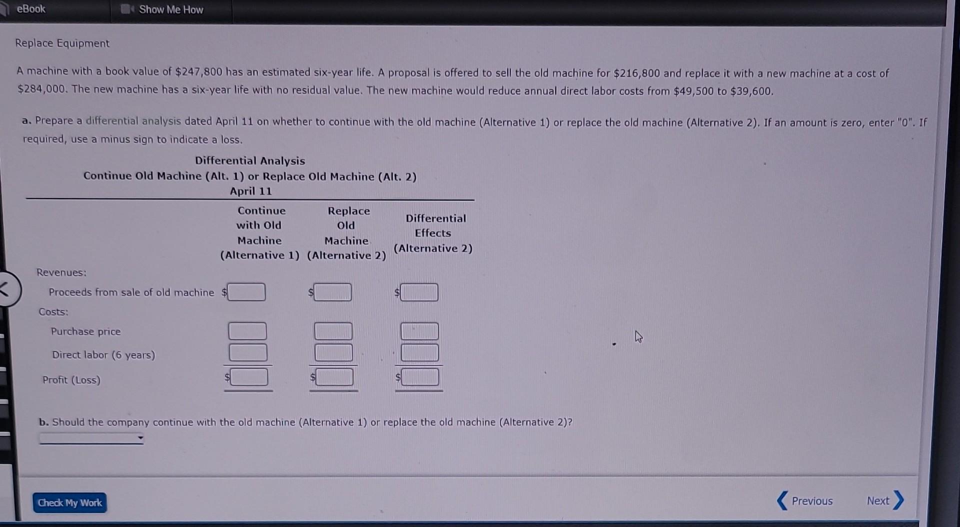 be.11.04 steps and answer plz A machine with a book value