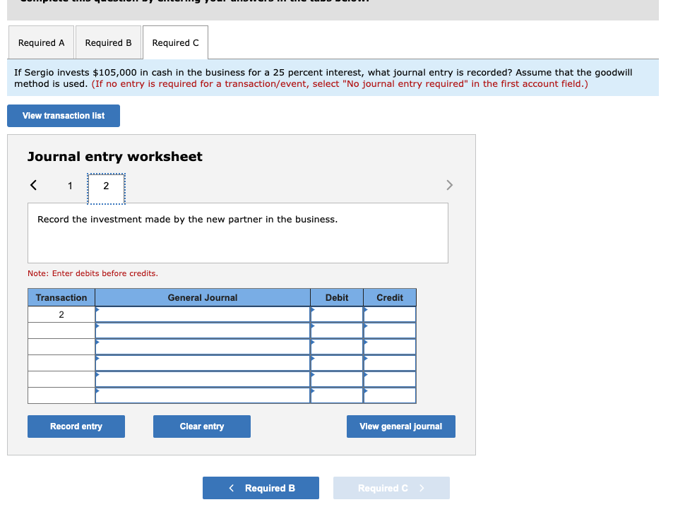 Journal entry worksheet Record the admission of new partner under bonus method.