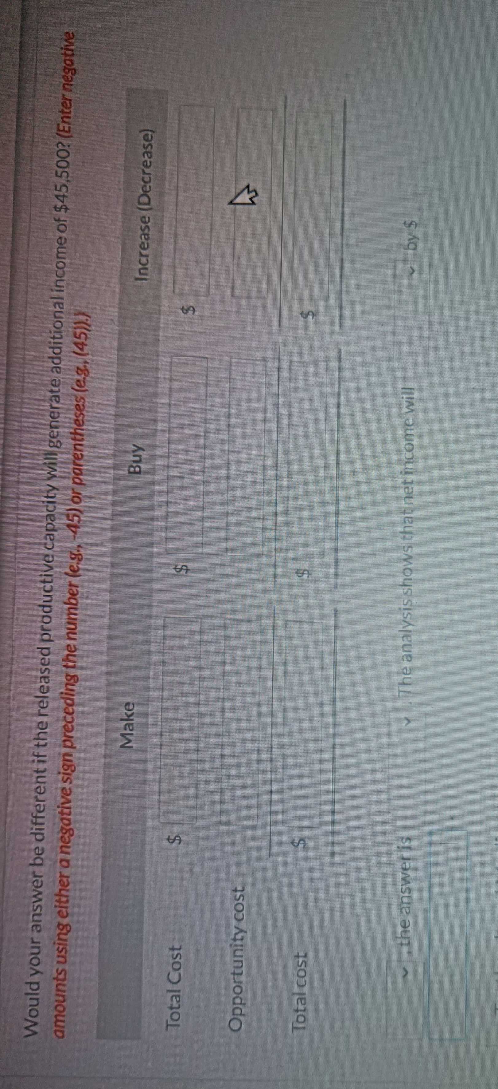  Would your answer be different if the released productive capacity will