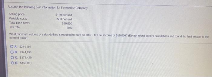 each Direct materials costs are $2, direct manufacturing laboris $4, and manufacturing