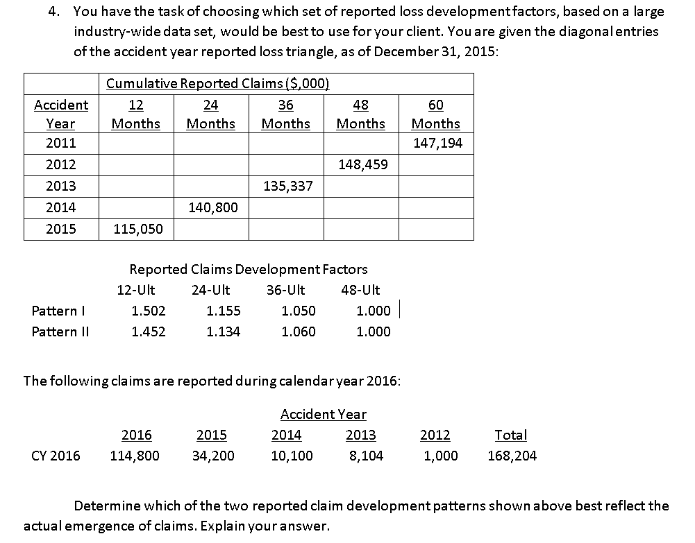  Basic Ratemaking, Loss Development. CAS E5. Actuarial Science. Show all works