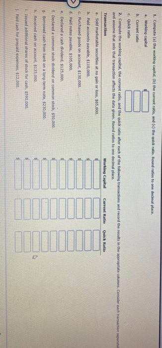current position of Lucray Industries Inc. follow: Cash $445,000 Marketable securities 185,000