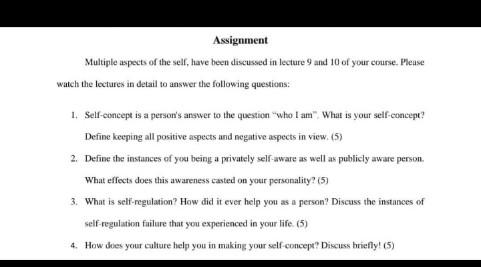 Assignment Multiple aspects of the self, have been discussed in lecture
