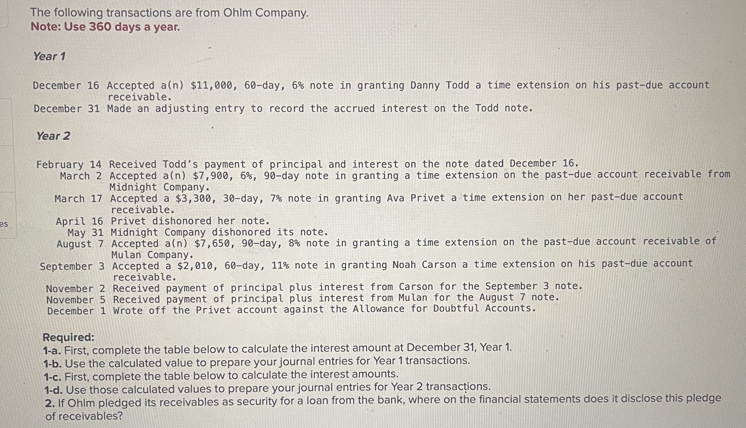 Note: Use 360 days a year. Year 1 December 16 Accepted