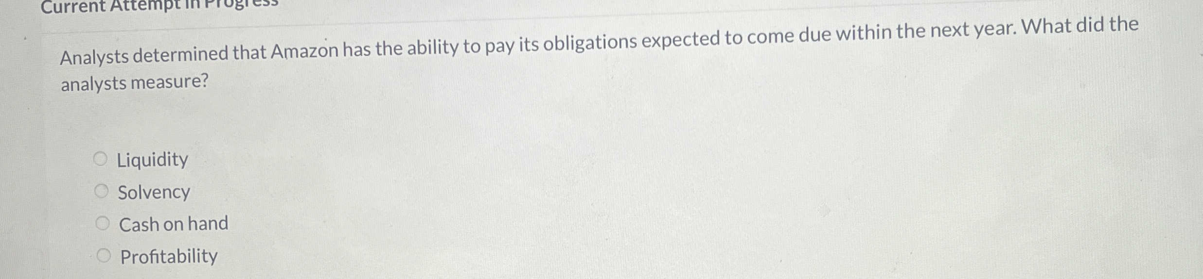  Analysts determined that Amazon has the ability to pay its obligations