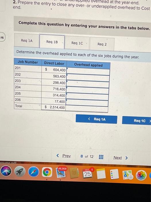 cost to be $2,504,000. The manager also estimated the following overhead costs