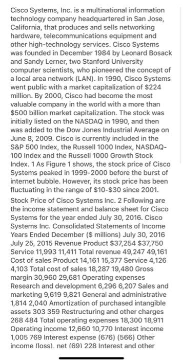 please answer correctly. thank you Cisco Systems, Inc. is a multinational information