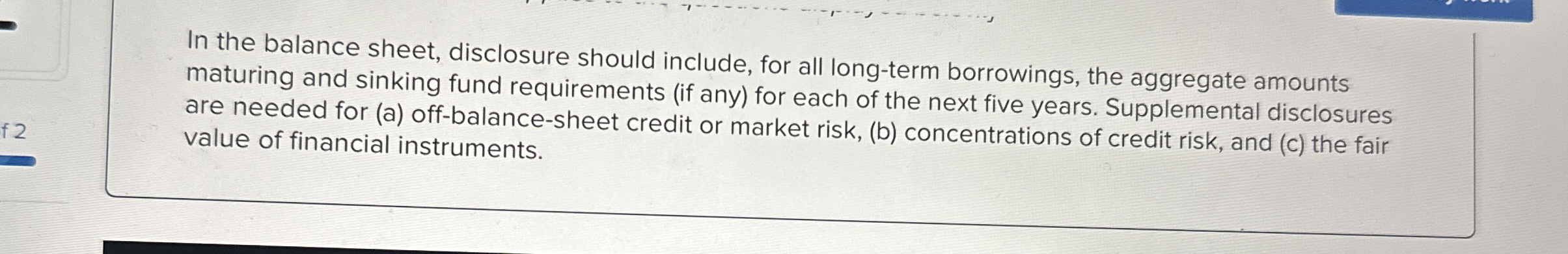  In the balance sheet, disclosure should include, for all long-term borrowings,