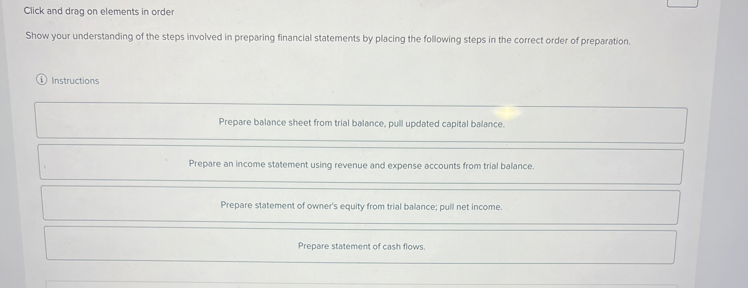  Click and drag on elements in order Show your understanding of