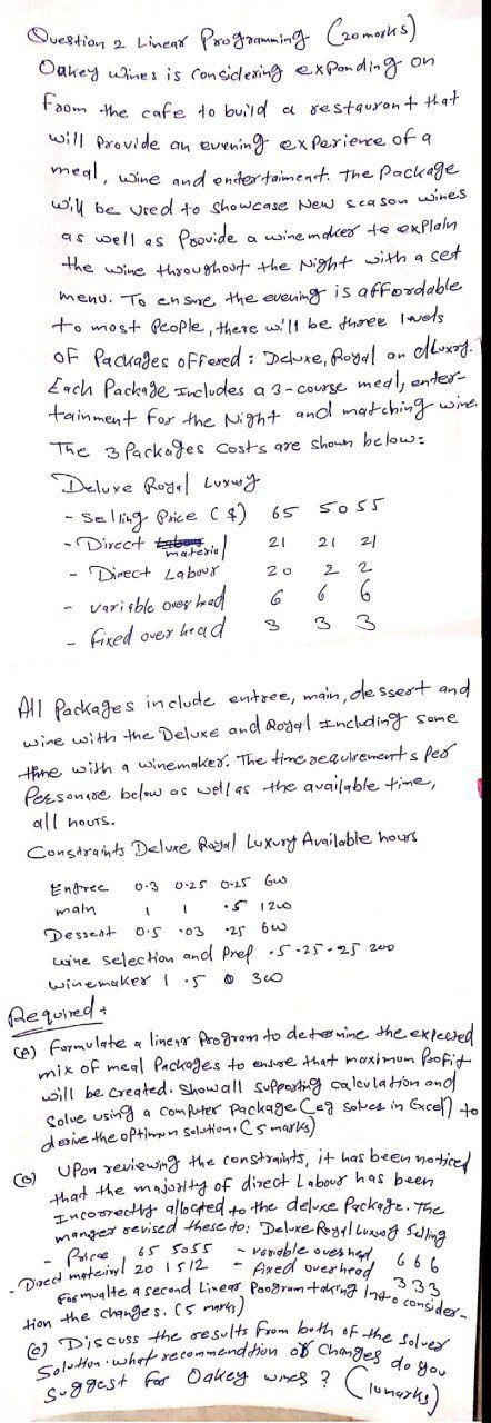  as well as Question 2 Linear Programming Cromosks) Oakey wines is