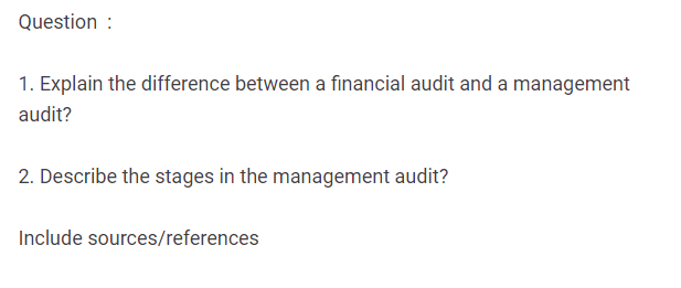  1. Explain the difference between a financial audit and a management
