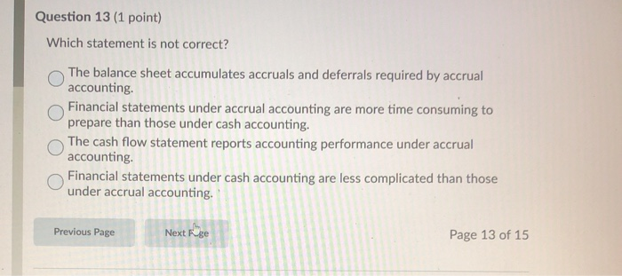  as soon as possible Question 13 (1 point) Which statement is