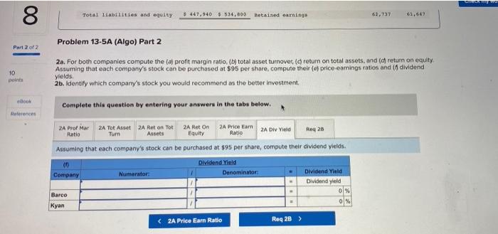 erences Problem 13-5A (Algo) Comparative ratio analysis LO P3 {The following information