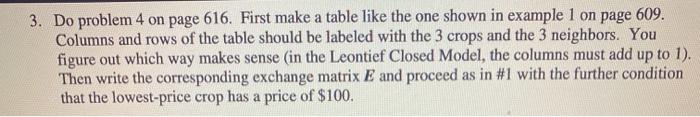  3. Do problem 4 on page 616. First make a table