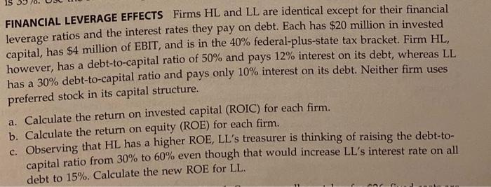 help please! will thumbs up! IS FINANCIAL LEVERAGE EFFECTS Firms HL and