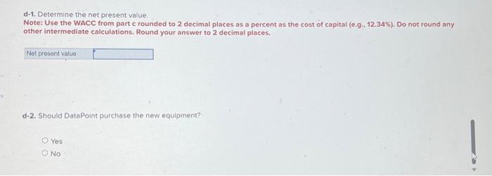 Determine the annual cash flow for each year. Be sure to include