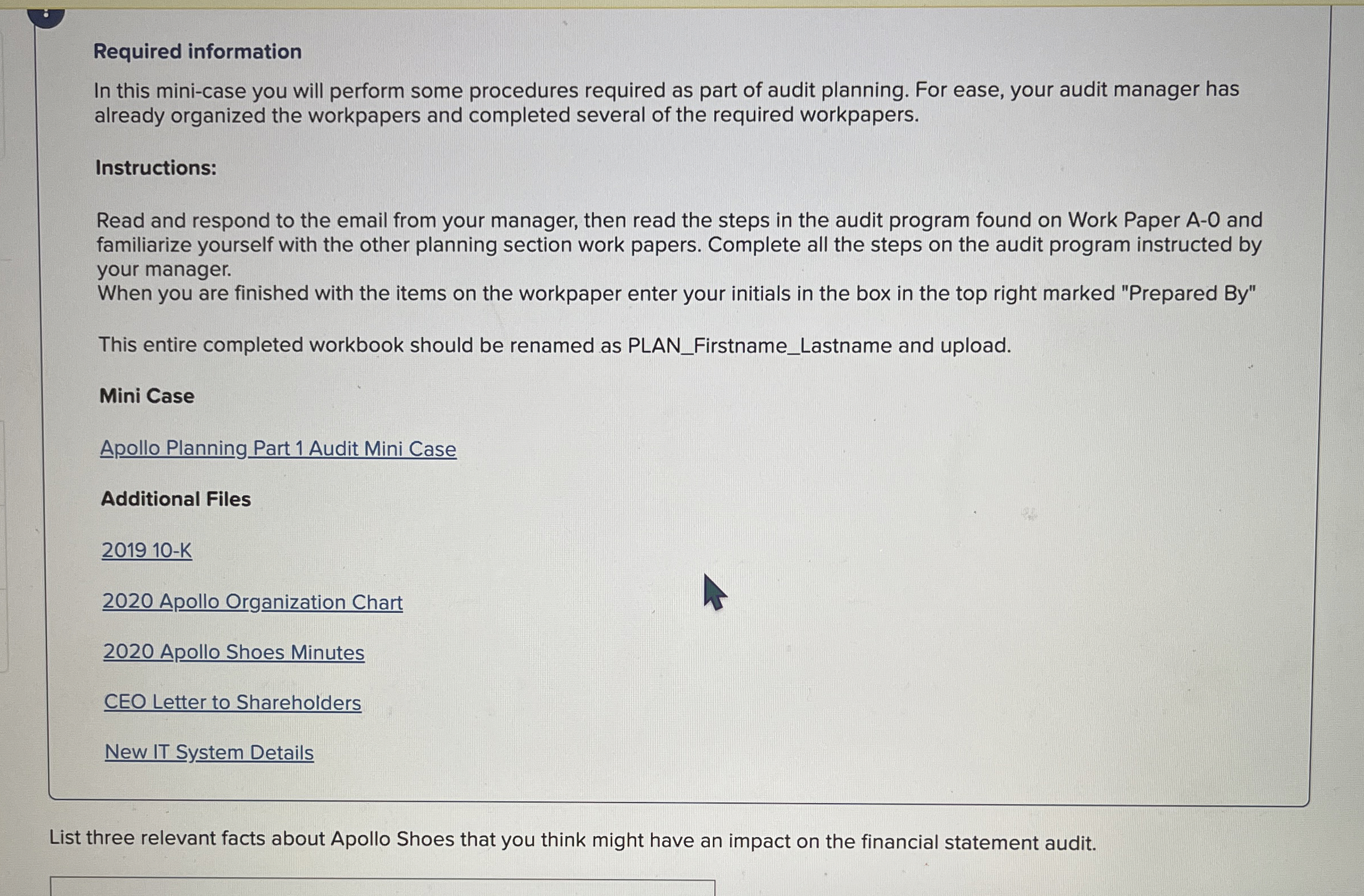  Required information In this mini-case you will perform some procedures required