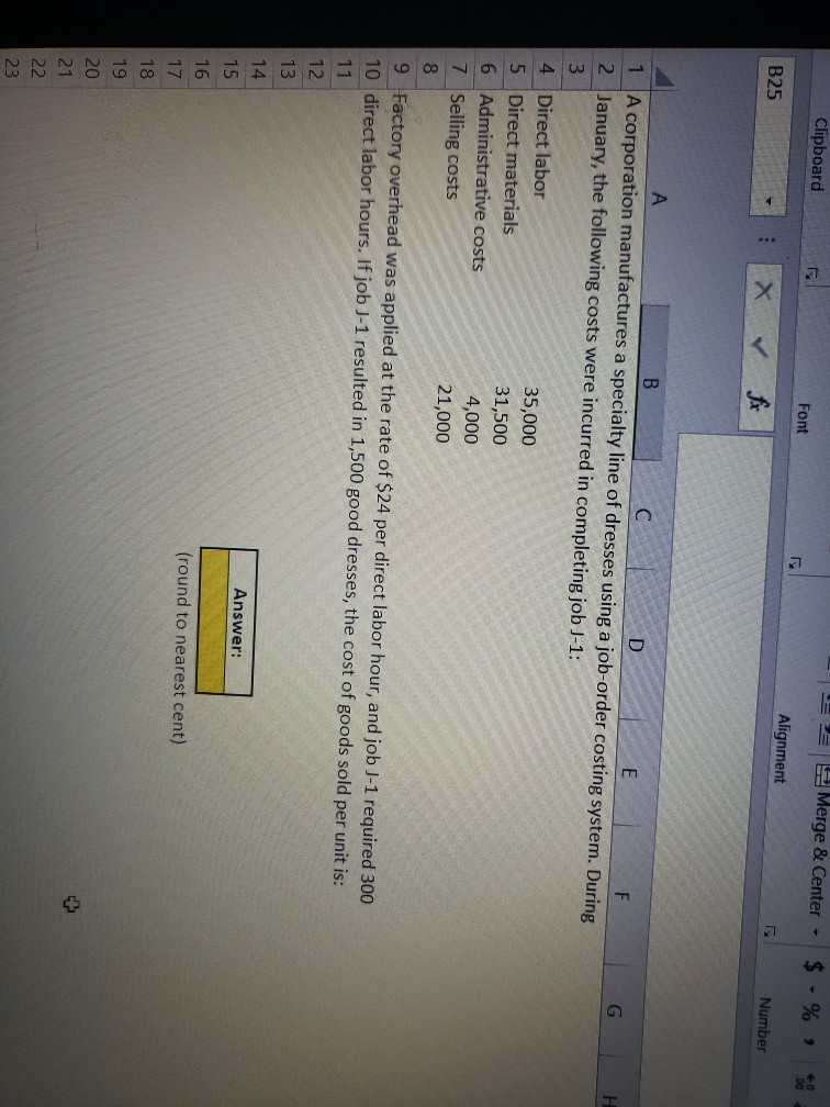  Clipboard 19 Merge & Center - $ - % Font B25
