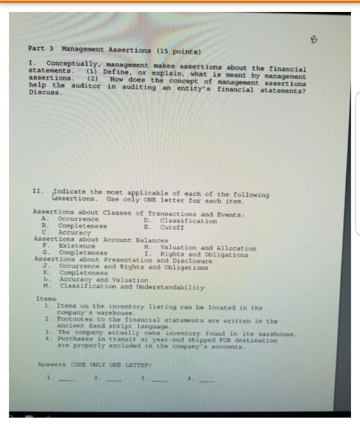  Part 3 Management Assertions (15 points) I. Conceptually, management makes assertions