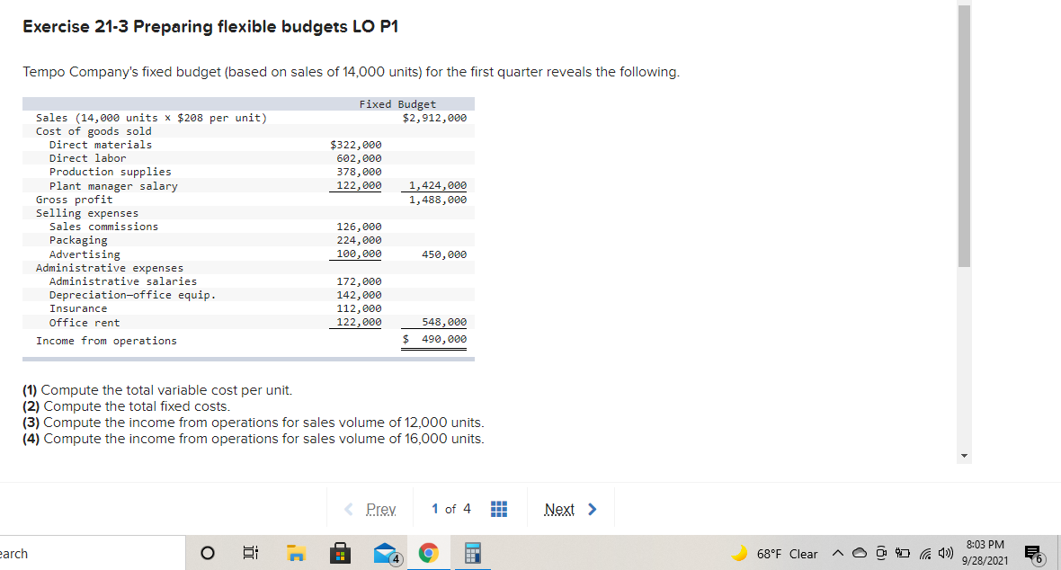  Exercise 21-3 Preparing flexible budgets LO P1 Tempo Company's fixed budget