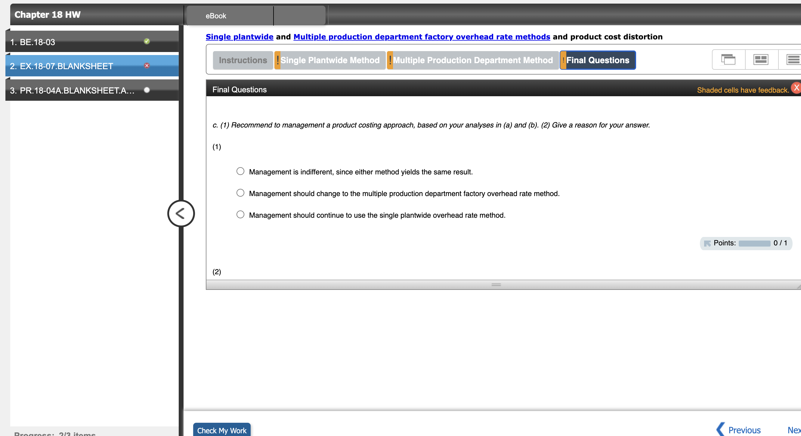  c.(1) Recommend to management a product costing approach, based on your
