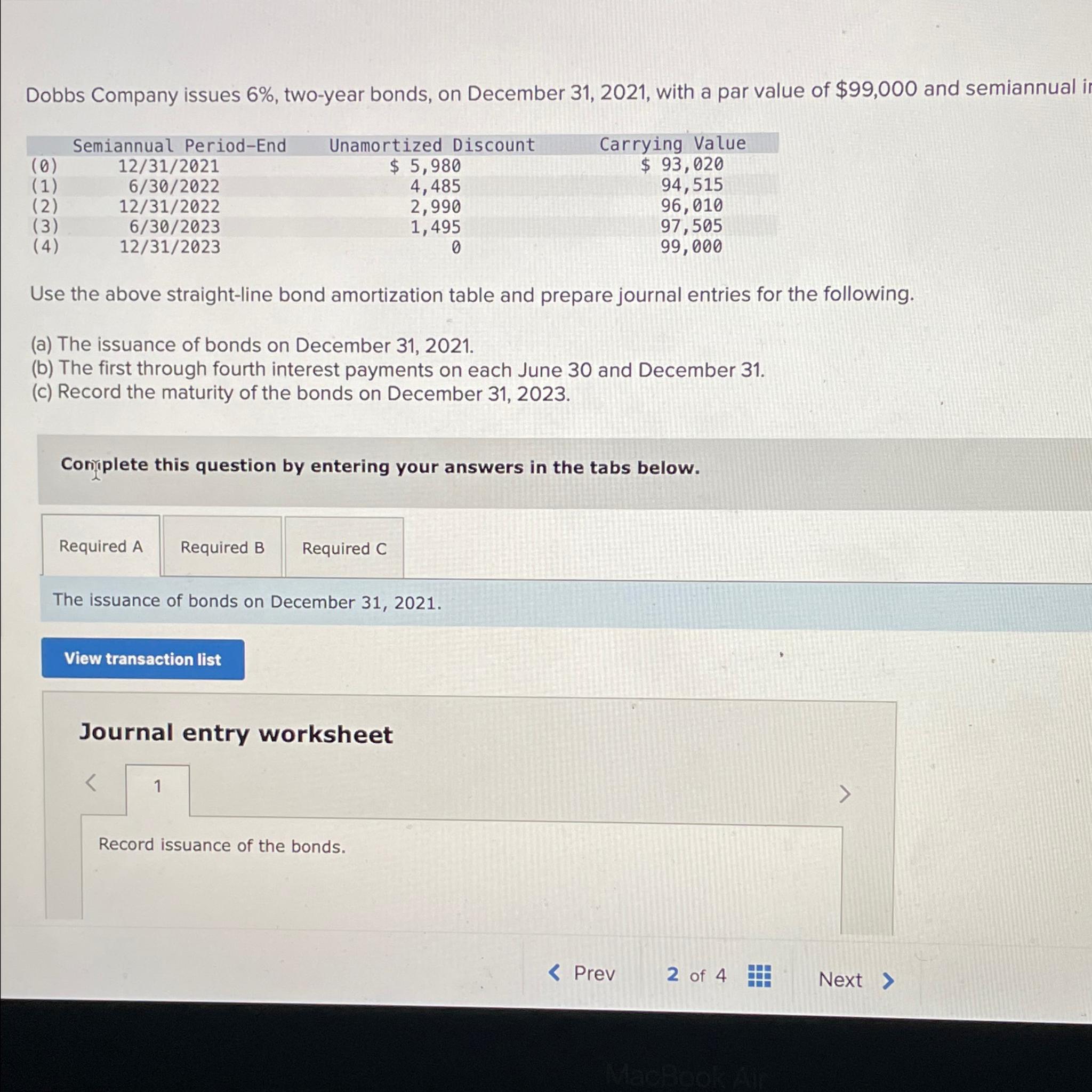  Dobbs Company issues 6%, two-year bonds, on December 31,2021, with a