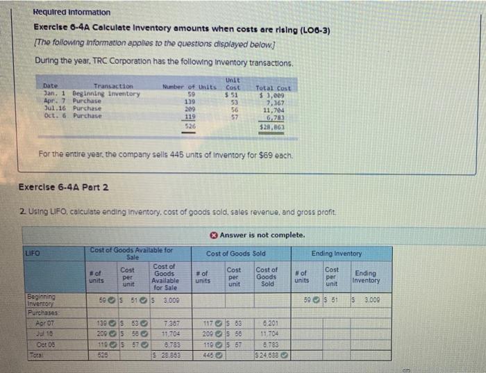  Required information Exercise 6-4A Calculate Inventory amounts when costs are rising