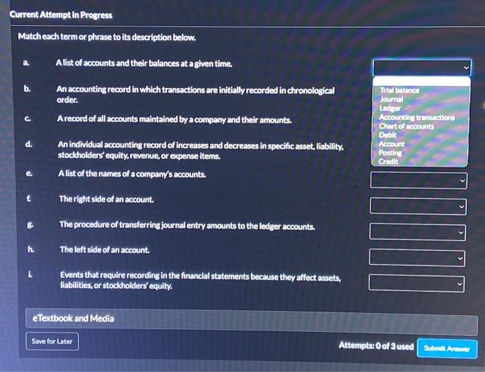  Current Attempt in Progress Match each term or phrase to its
