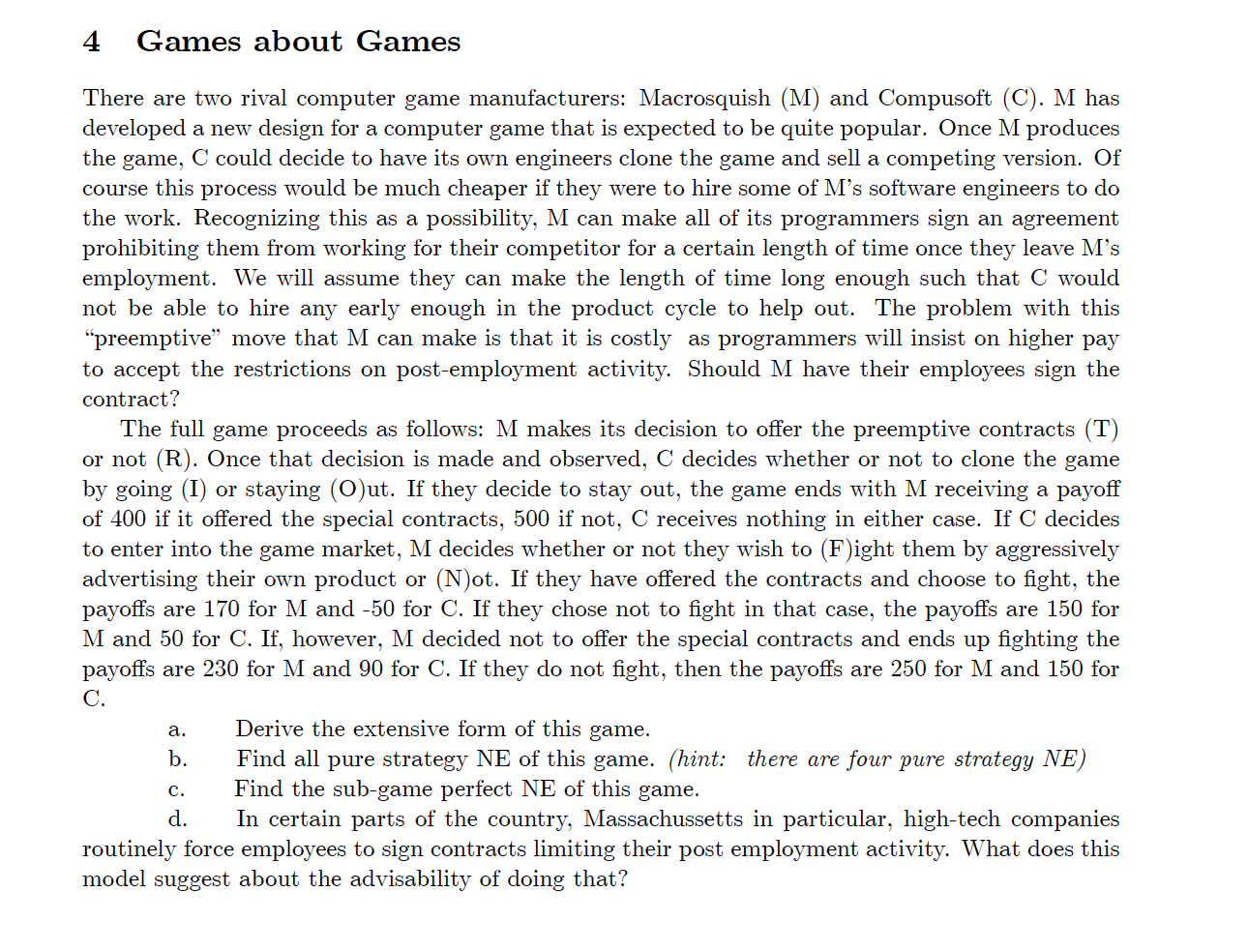 4 Games about Games There are two rival computer game manufacturers: